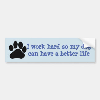 I work hard bumper sticker