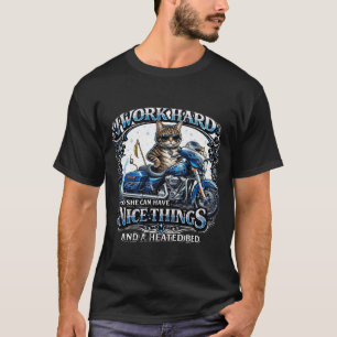 I Work Hard" Cat on Motorcycle T-shirt