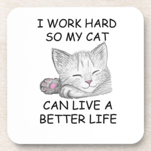I Work Hard Coaster
