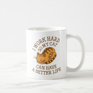 I Work Hard Coffee Mug
