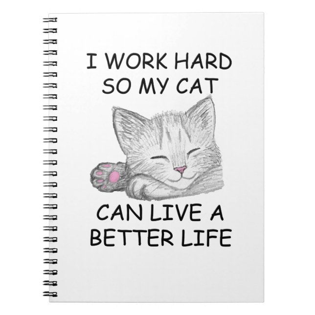 I Work Hard Notebook (Front)