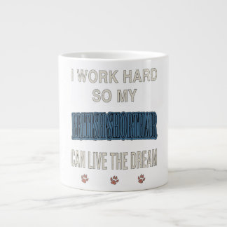 I Work Hard So My British Shorthair Can Live Dream Large Coffee Mug