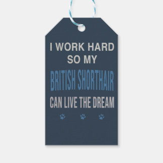 I Work Hard So My British Shorthair Gift Tags