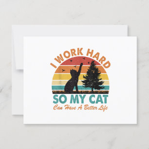 I Work Hard So My Cat Can Have a Better Life Sunse RSVP Card