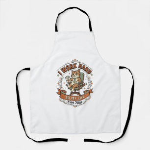 I Work Hard So My Cat Can Nap Cat Funny Owner Humo Apron