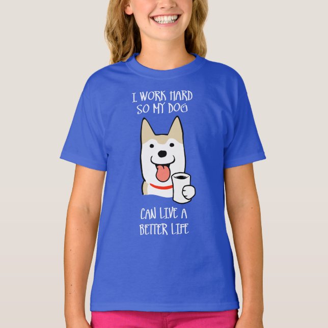 I work hard T-Shirt (Front)