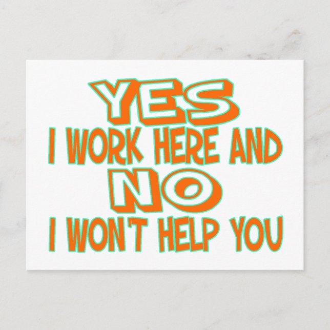I Work Here Postcard (Front)