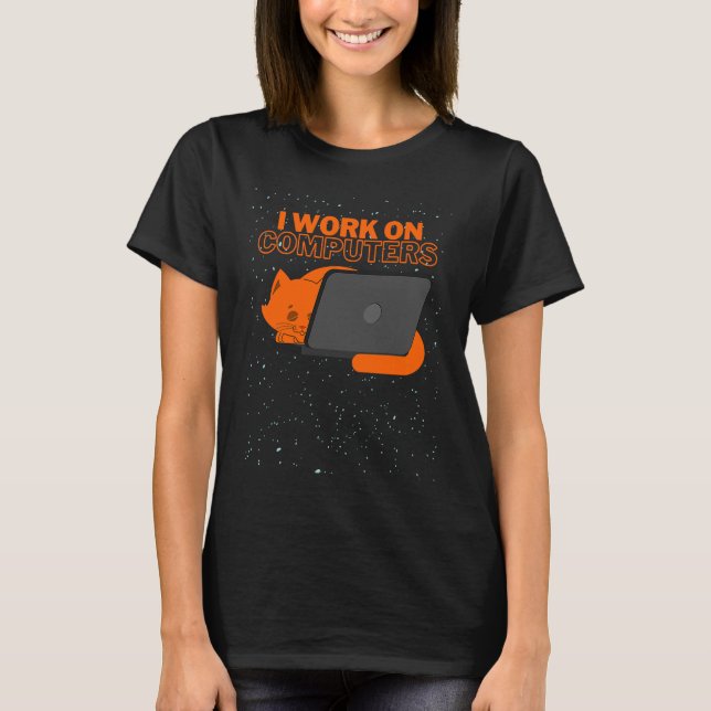 I Work On Computers Ca I Are Programmer T-Shirt (Front)