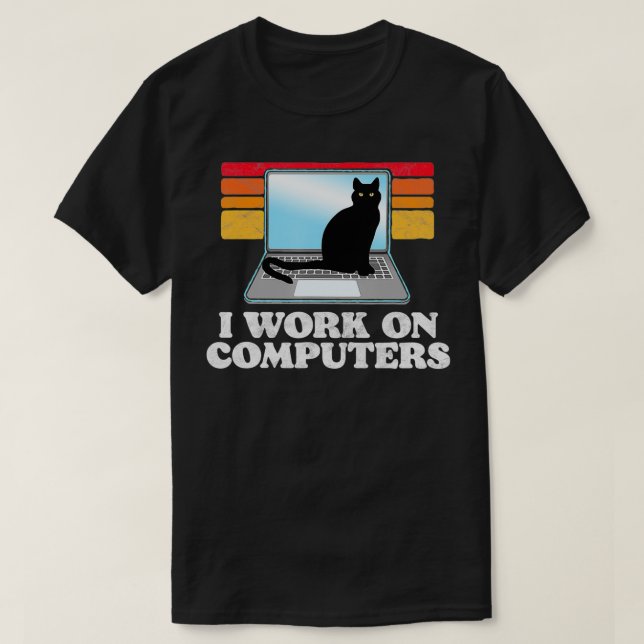 I Work On Computers Distracting Cat on Laptop Funn T-Shirt (Design Front)