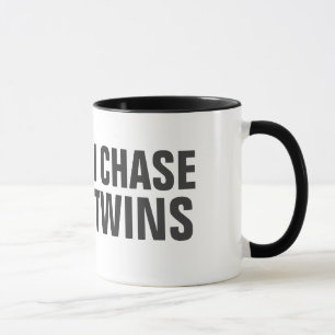 I work out just kidding I chase twins Mug