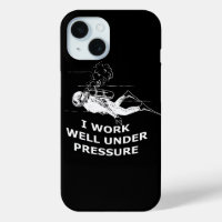 I Work Well Under Pressure (Scuba Diving)