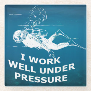I Work Well Under Pressure (Scuba Diving) Glass Coaster