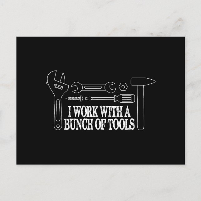 I work with a bunch of tools - Funny Construction Holiday Postcard (Front)