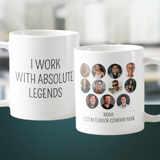 I Work With Absolute Legends 11 Photo Office Team Coffee Mug