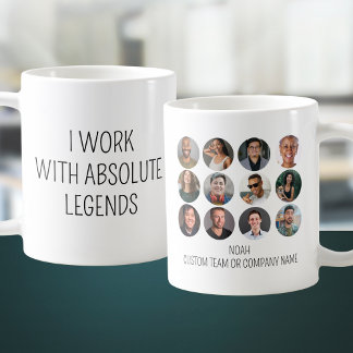 I Work With Absolute Legends 12 Photo Office Team Coffee Mug