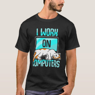 I Work With Computers WFM Cat Mum Dad Kitten Pet T-Shirt