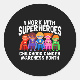 I Work With Superheroes Childhood Cancer Awareness Classic Round Sticker