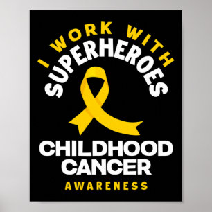 I Work With Superheroes Nurse Oncologist Childhood Poster