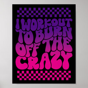 I Workout To Burn Off The Crazy Funny Gym For Wome Poster
