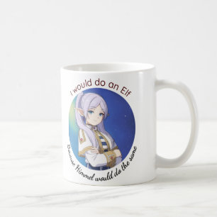 I Would do an Elf 2 Coffee Mug