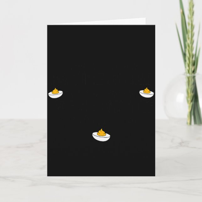 I Would Do Sketchy Stuff For Deviled Eggs Happy Th Card (Front)