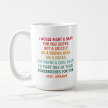 I would Fight A Bear for You Sister, Coffee Mug