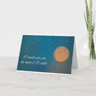 I would give you the Moon Thank You Card