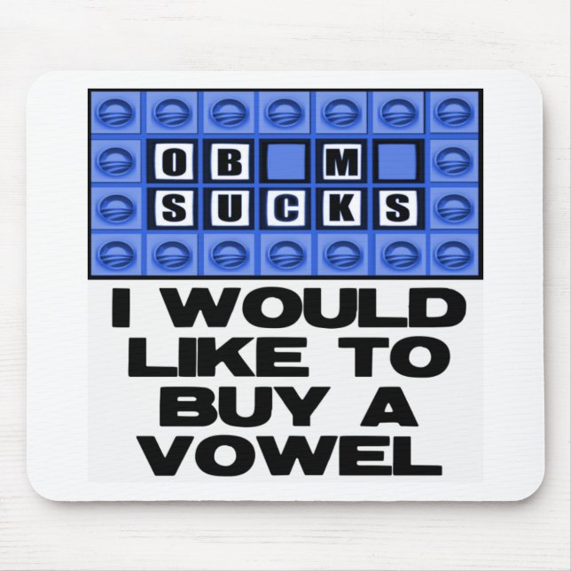 I would like to buy a vowel - Obama Sucks Mouse Mat (Front)