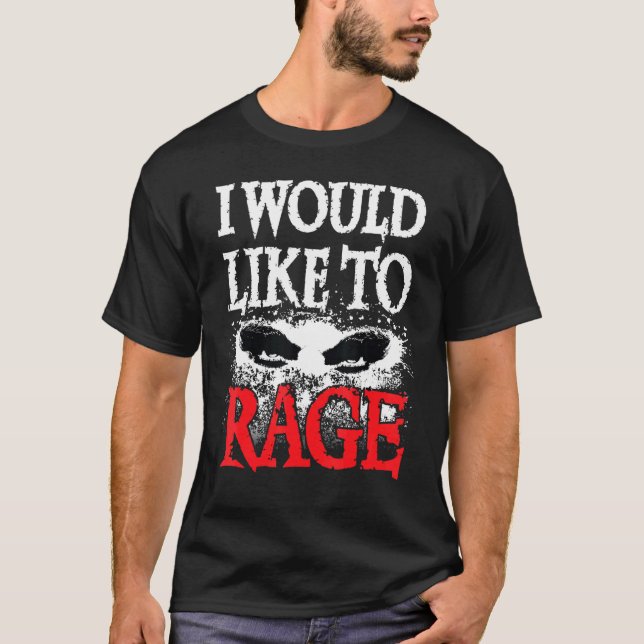 I Would Like To Rage D20 Barbarian Dungeons Rpg Ga T-Shirt (Front)