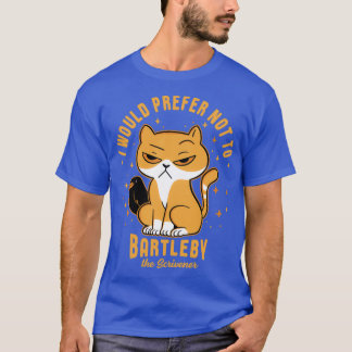 I would prefer not to the Scrivener Cat design T-Shirt