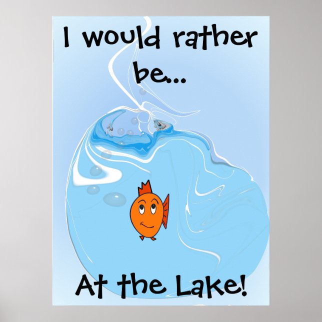 I Would Rather be... At the Lake! Poster (Front)