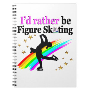 I WOULD RATHER BE FIGURE SKATING NOTEBOOK