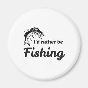 I Would Rather be Fishing Magnet