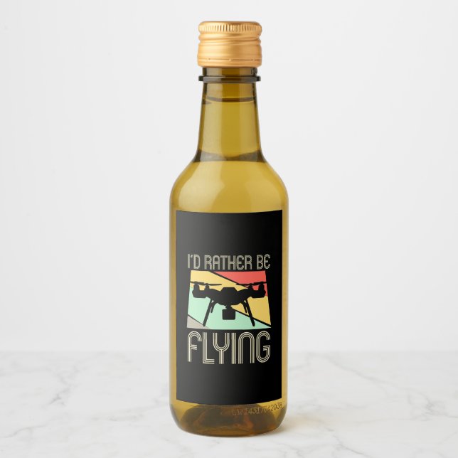 I Would Rather Be Flying Drone Wine Label (Front)