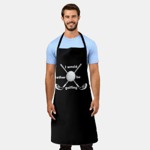 I Would Rather Be Golfing Funny Golf Quotes Saying Apron