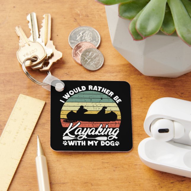 I Would Rather Be Kayaking With My Dog Lover Funny Key Ring (Desk)