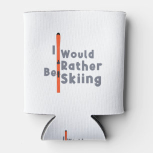 I Would Rather Be Skiing Can Cooler