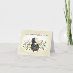 I would spend my 9lives with you cat anniversary  card