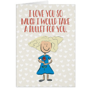 “I Would Take a Bullet for You” Funny Romance