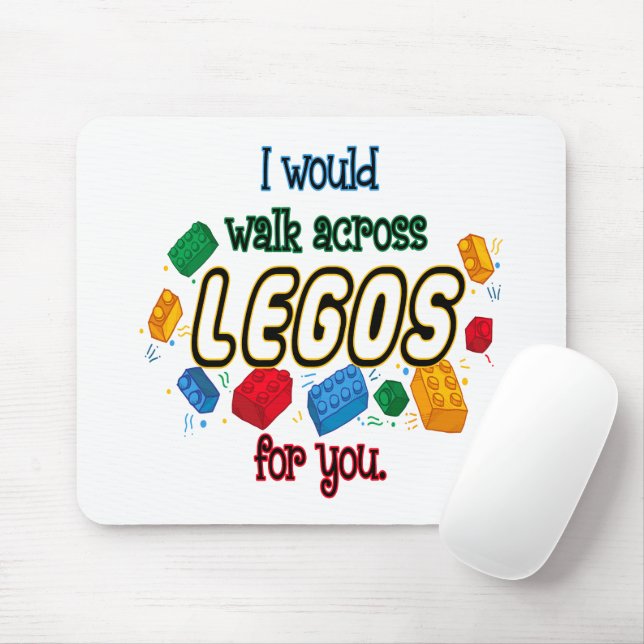 I Would Walk Across Legos For You  Mouse Mat (With Mouse)