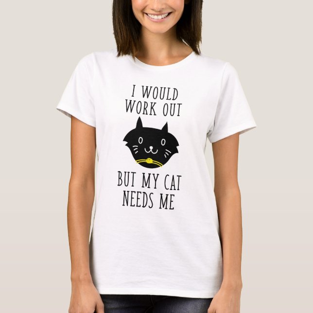 I Would Work Out T-Shirt (Front)
