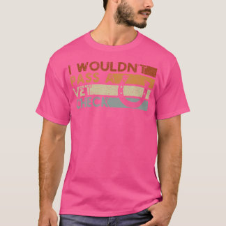 I Wouldn'T Pass A Vet Check Equestrian Men Women T-Shirt