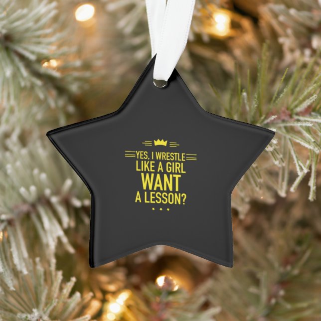 I wrestle like a girl ornament (Tree)
