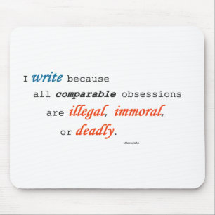 I write because... mouse mat