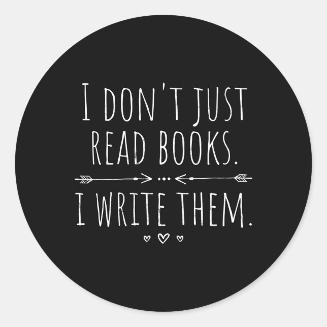 I Write Books Author Writer Classic Round Sticker (Front)