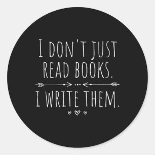 I Write Books Author Writer Classic Round Sticker