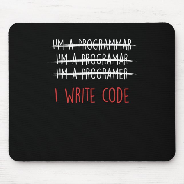 I Write Code Coder Programmer Programming Gift Mouse Mat (Front)