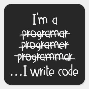 I Write Code Programmer Humour Typography Graphic Square Sticker
