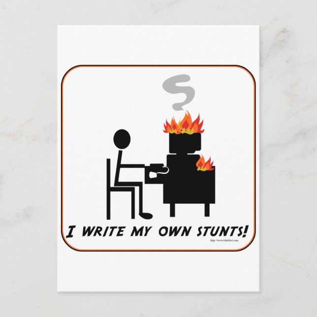 I Write My Stunts Postcard (Front)