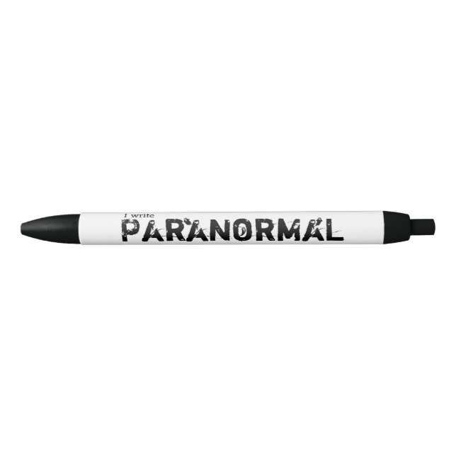 I write paranormal, ghosts black ink pen (Front)